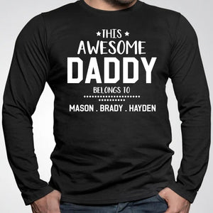 GeckoCustom This Awesome Daddy Belongs To Personalized Custom Father's Day Shirt