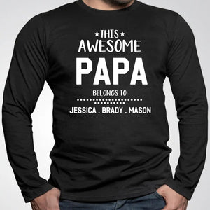 GeckoCustom This Awesome Papa Belongs To Personalized Custom Father's Day Shirt