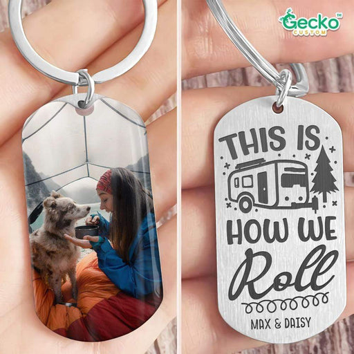GeckoCustom This Is How We Roll Camping Metal Keychain HN590 No Gift box / 1.77" x 1.06"