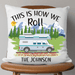 GeckoCustom This is How We Roll with Class C Motorhome, Custom Pillows,SG02 18"x18" / Pack 1