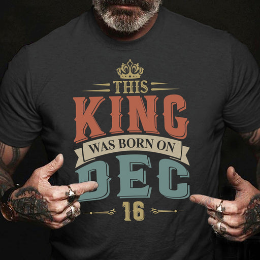 GeckoCustom This King Was Born Personalized Custom Birthday Shirt C301
