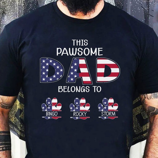 GeckoCustom This Pawsome Dad Belongs To Personalized Custom American Dog Dad Shirt C305