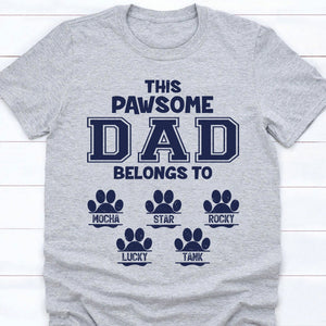 GeckoCustom This Pawsome Dad Belongs To Personalized Custom Dog Dad Cat Pet Bright Shirt C305