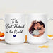 GeckoCustom To the Best Husband In The World Coffee Mug, Valentine Day Gift HN590 15 oz