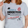 GeckoCustom Understood The Assignment Personalized Graduation Shirt C290