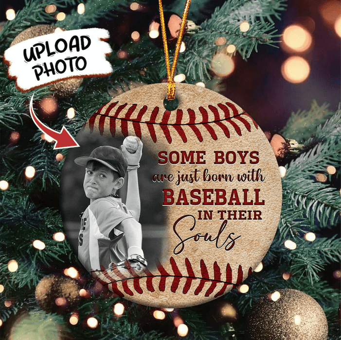 GeckoCustom Upload Image Some Boys Are Just Born With Baseball Ornament, In Their Soul HN590