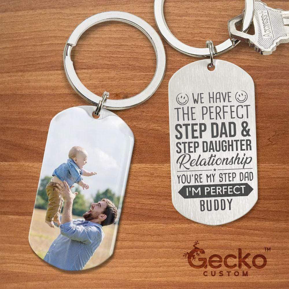 GeckoCustom We Have The Perfect Step Father Family Metal Keychain HN590 No Gift box / 1.77" x 1.06"