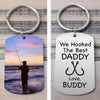 GeckoCustom We Hooked The Best Daddy Fishing Metal Keychain, Custom Photo Keyring, Fisherman Keychain HN590