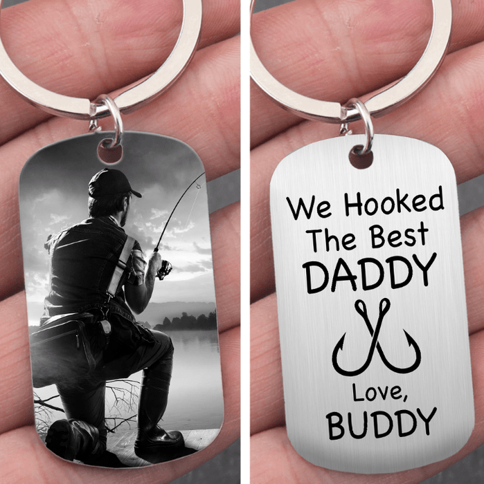 GeckoCustom We Hooked The Best Daddy Fishing Metal Keychain, Custom Photo Keyring, Fisherman Keychain HN590