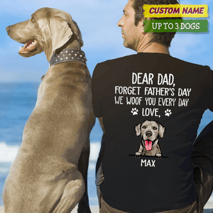 GeckoCustom We Woof You Every Day Dog Shirt K228 HN590