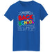 GeckoCustom Welcome Back To School 1st Day of School Shirt H423 Women T-shirt / Royal / S