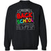 GeckoCustom Welcome Back To School 1st Day of School Shirt H423 Sweatshirt / Black / S