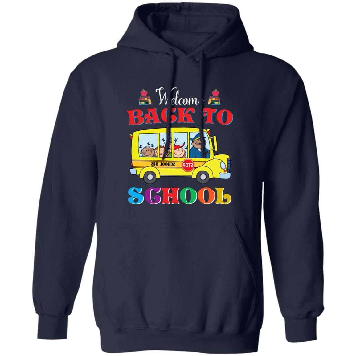 GeckoCustom Welcome Back To School Shirt H425 Pullover Hoodie / Navy / S
