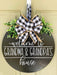 GeckoCustom Welcome to Grandpa & Grandma's House Door Hanger, Gift For Family, HN590