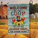 GeckoCustom Welcome To Our Coop We Are All Cluckin' Crazy Garden Flag, Farmer Gift HN590 Without flagpole