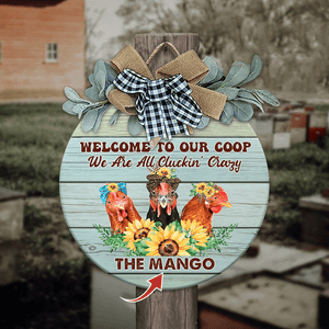 GeckoCustom Welcome To Our Coop We Are All Cluckin' Crazy Wood Sign, Farmer Gift, Round Wood Sign HN590 13.5 Inch