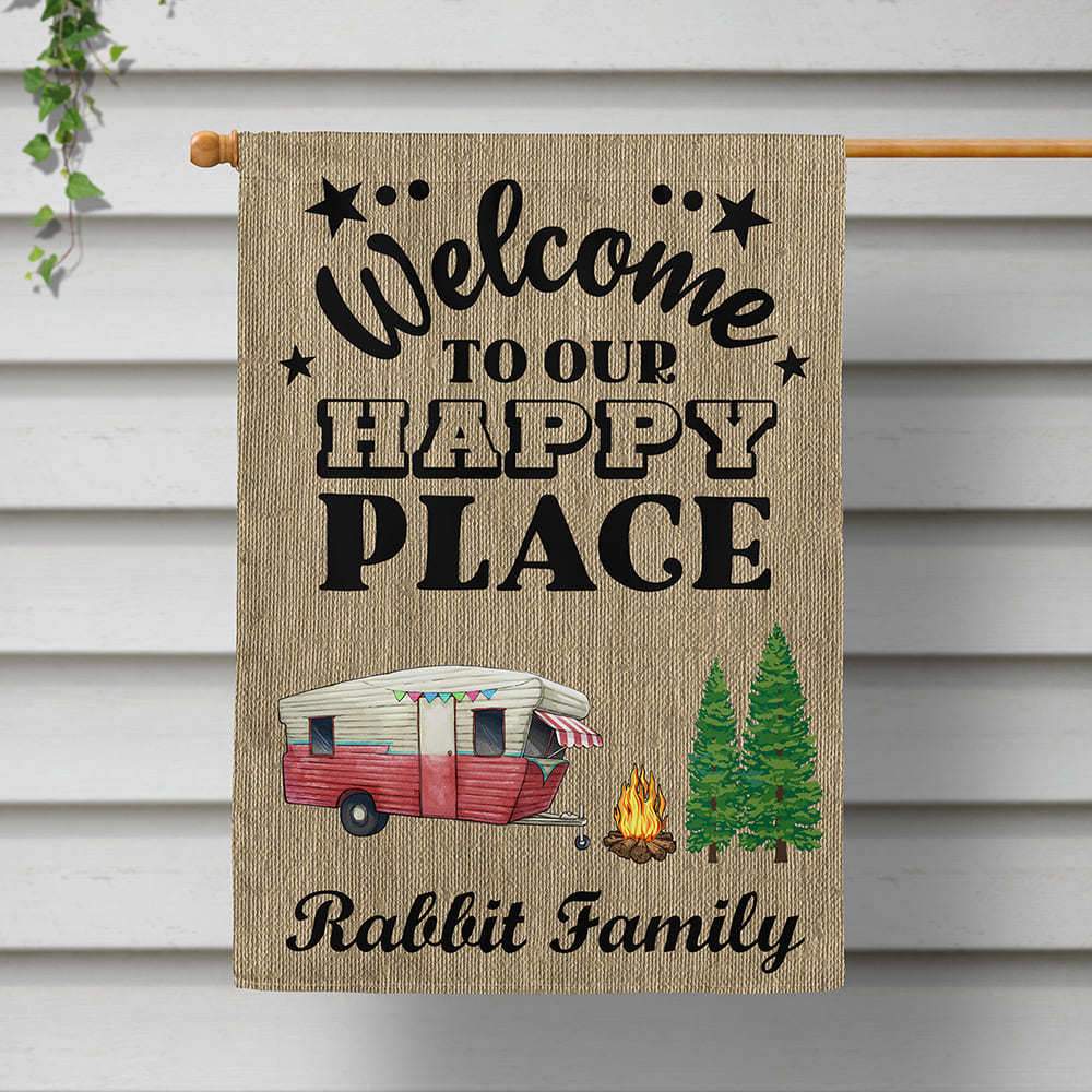 GeckoCustom Welcome To Our Happy Place Camping Flag With Motorhome & Name, Camping Gift HN590 Without Pole / 12 x 18 Inch / Polyester