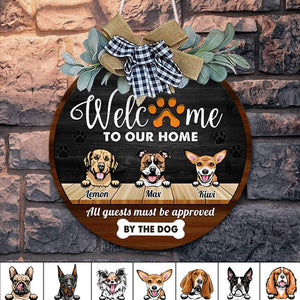 GeckoCustom Welcome To Our Home All Guests Must Be Approved By The Dog Door Sign With Wreath, Dog Lover Gift, Door Hanger HN590