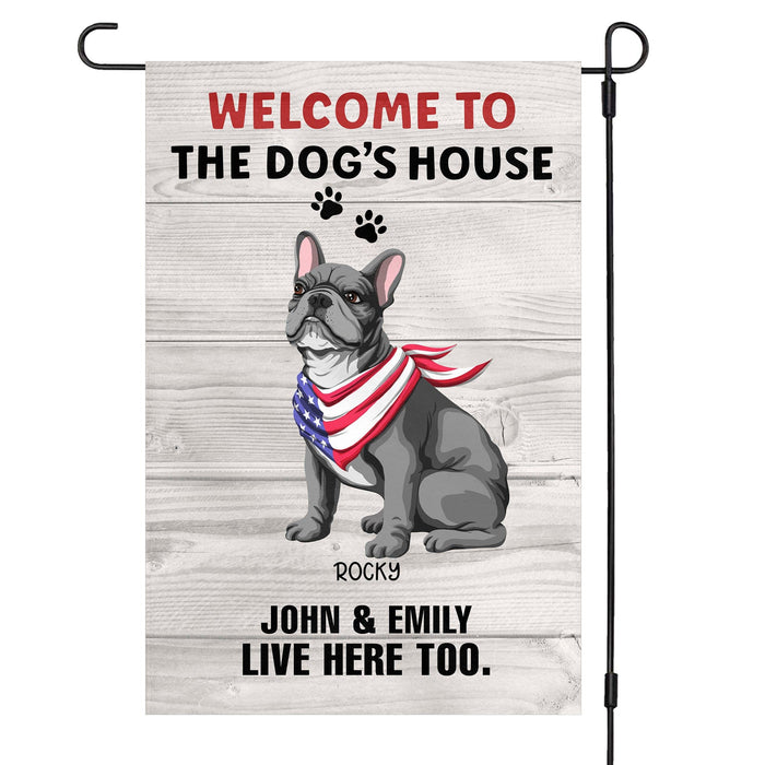 GeckoCustom Welcome to The Dogs House Valiant Dog Garden Flag 12"x18"
