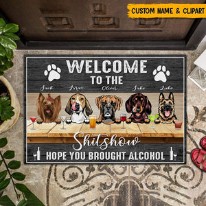 GeckoCustom Welcome To The Shitshow Hope You Brought Alcohol Dog Doormat T286 HN590