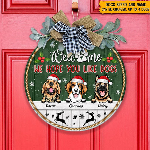 GeckoCustom Welcome We Hope You Like Dog Door Sign N369 HN590