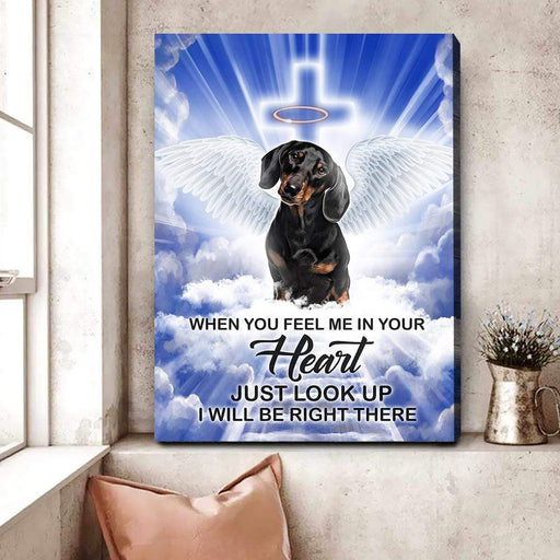 GeckoCustom When Feel Me I Will Be Right There Canvas For Dog, Memorial Dog Canvas HN590 8 x 12 Inch / Satin Finish: Cotton & Polyester