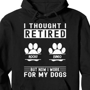 GeckoCustom Work For My Dog Personalized Custom Dog Paw Shirt C276 Pullover Hoodie / Black Colour / S