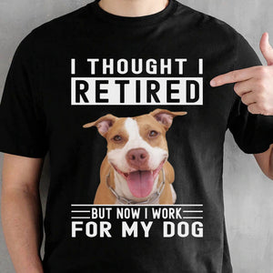 GeckoCustom Work For My Dog Personalized Dog Photo Shirt C276 Basic Tee / Black / S