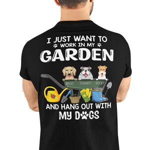 GeckoCustom Work In Garden And Hang Out With Dogs Personalized Custom Dog Backside Shirt C453