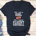 GeckoCustom Yes I Am A Girl Football Personalized Custom Football Shirt H502