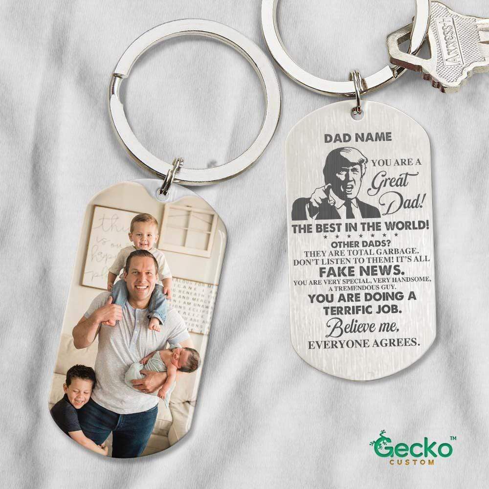GeckoCustom You Are A Great Dad The Best In The World Dad Metal Keychain HN590 No Gift box