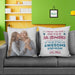 GeckoCustom You Are Actually An Awesome Stepmother Family Throw Pillow HN590