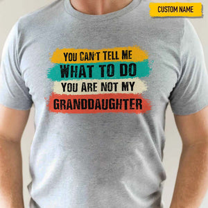 GeckoCustom You Can't Tell Me What To Do Family Shirt, HN590